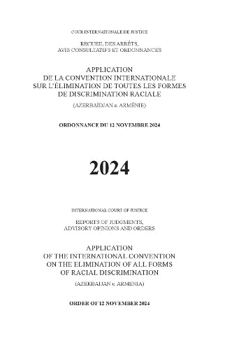 Application of the International Convention on the Elimination of All Forms of Racial Discrimination (Azerbaijan V. Armenia)