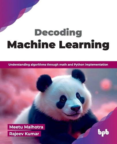 Decoding Machine Learning: Understanding