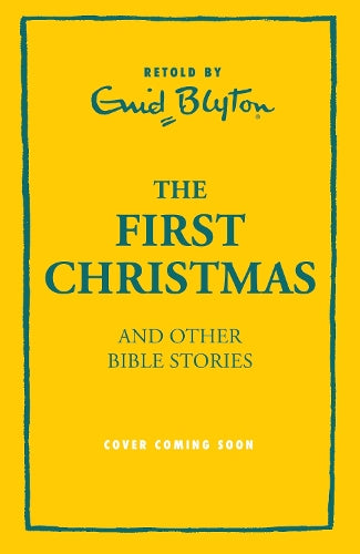 The First Christmas and Other Bible Stories