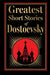 Greatest Short Stories of Dostoevsky