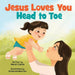 Jesus Loves You Head to Toe