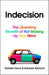 Indecision