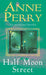 Half Moon Street (Thomas Pitt Mystery, Book 20)