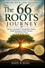 The 66 Roots Journey