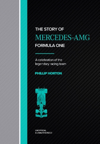 The Story of Mercedes-AMG: Formula One