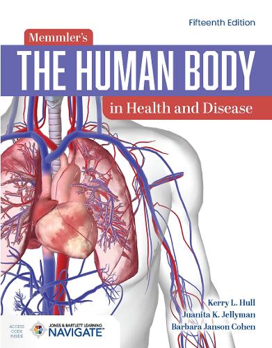 Memmler's the Human Body in Health and Disease