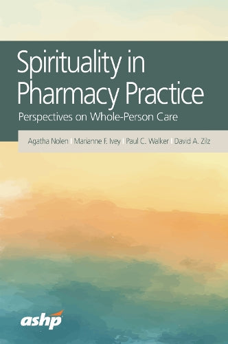 Spirituality in Pharmacy Practice