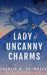 Lady of Uncanny Charms