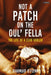 Not a Patch on the Oul’ Fella