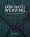 Zero Waste Weaving