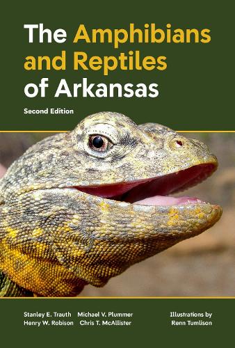 The Amphibians and Reptiles of Arkansas