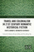 Travel and Colonialism in 21st Century Romantic Historical Fiction