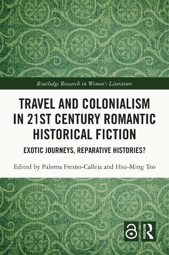 Travel and Colonialism in 21st Century Romantic Historical Fiction