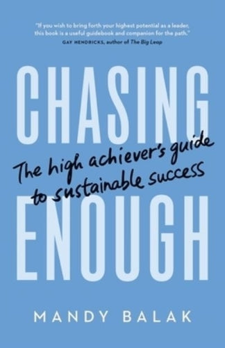 Chasing Enough