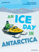 Readerful Independent Library: Level 16: An Ice Day in Antarctica