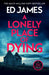 A Lonely Place of Dying: DI Rob Marshall Scottish Borders Crime Thrillers (DI Rob Marshall Borders Series
