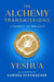 The Alchemy Transmissions