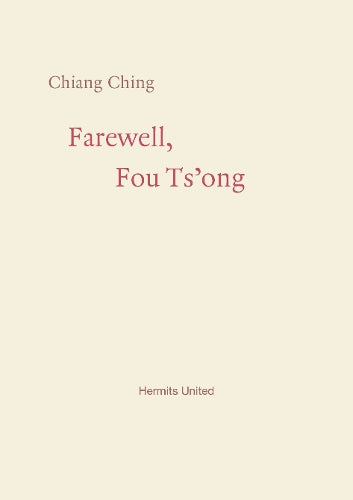 Farewell, Fou Ts'ong