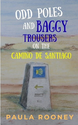Odd poles and baggy trousers on the Camino de Santiago