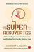 Super Recoveries