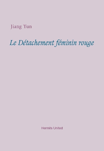 Le Detachement feminin rouge
