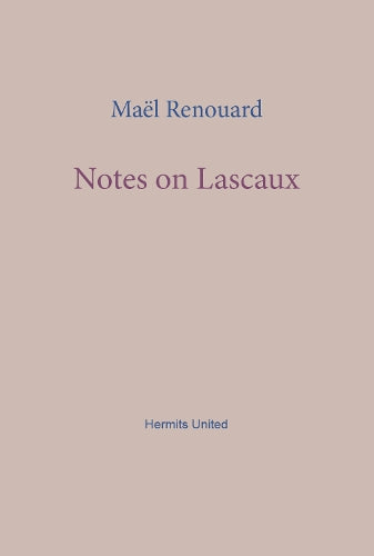 Notes on Lascaux