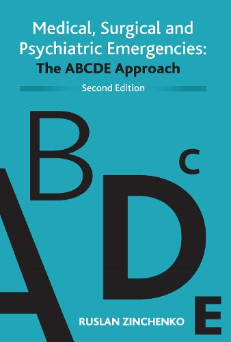 Medical, Surgical and Psychiatric Emergencies : The ABCDE Approach 2E