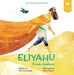 My First Tanakh Stories: Eliyahu, BB