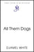 All Them Dogs