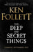 The Deep and Secret Things