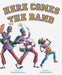 Here Comes the Band