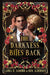The Darkness Bites Back