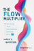 The Flow Multiplier
