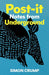 Post-it Notes from Underground