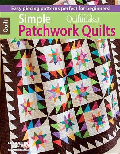 Simple Patchwork Quilts--Best of Quiltmaker
