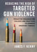 Reducing the Risk of Targeted Gun Violence