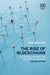 The Rise of Blockchains