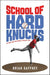 School of Hard Knucks