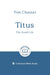 Titus: The Good Life