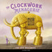 The Clockwork Menagerie