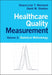 Healthcare Quality Measurement: Volume 2, Statistical Methodology