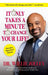 It Only Takes a Minute to Change Your Life