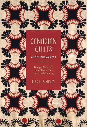 Canadian Quilts and Their Makers