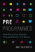 Preprogrammed