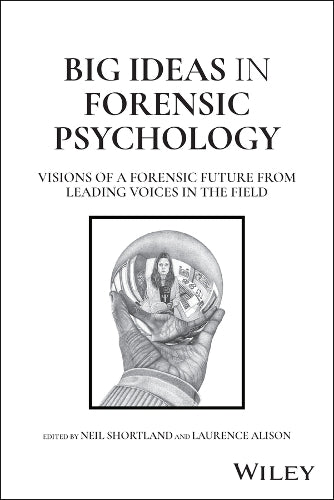 Big Ideas in Forensic Psychology