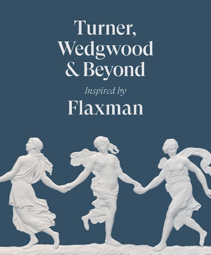 Turner, Wedgwood and Beyond