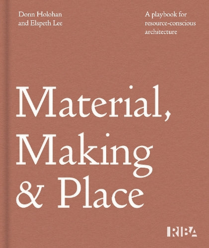 Material, Making and Place