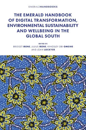The Emerald Handbook of Digital Transformation, Environmental Sustainability and Wellbeing in the Global South