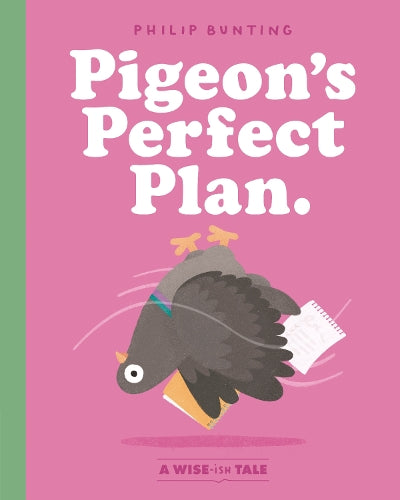 Pigeon's Perfect Plan