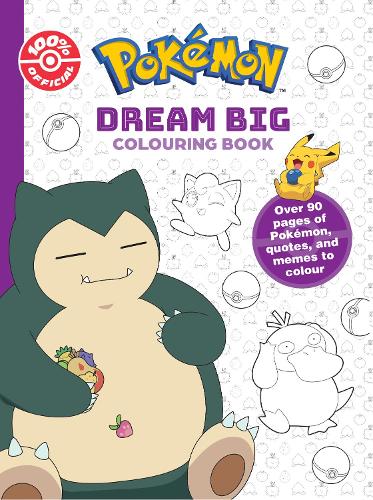 Pokemon: Dream Big Coloring Book